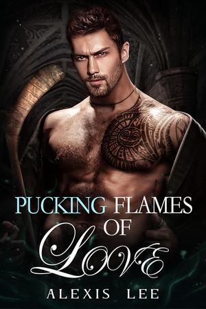 Pucking Flames of Love (Love on Ice #2)