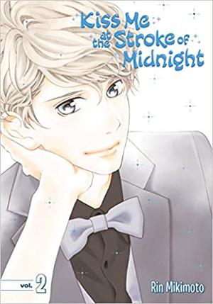Kiss Me at the Stroke of Midnight, Vol. 2 by Rin Mikimoto