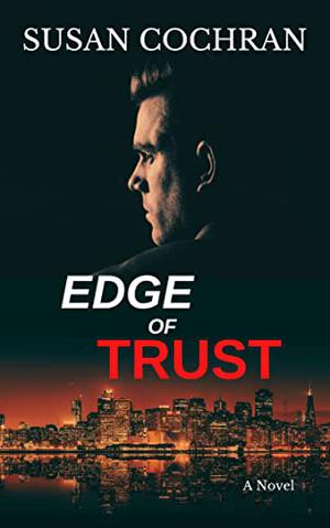 Edge Of Trust by Susan Cochran