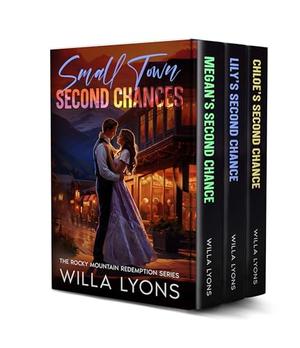 Small Town Second Chances: The Rocky Mountain Redemption Series 3-Book Boxed Set by Willa Lyons