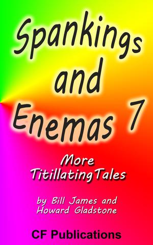 Spankings and Enemas 7 by CF Publications, Bill James, Howard Gladstone