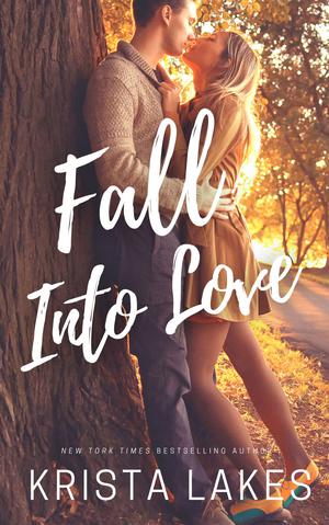 Fall Into Love: A Small Town Coffee Shop Romance by Krista Lakes
