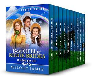 Best of Blue Ridge Brides: 10 Book Box Set by Melody James