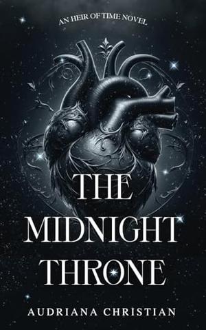 The Midnight Throne by Audriana Christian