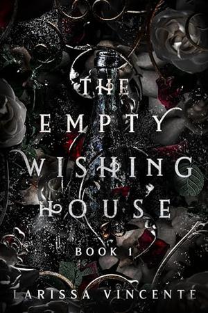 The Watcher and the Witch: The Empty Wishing House Book 2 by Larissa Vincente
