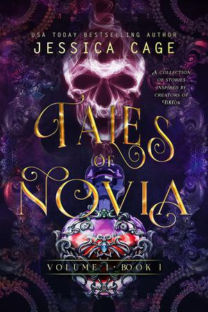 Tales of Novia, Book 1 by Jessica Cage