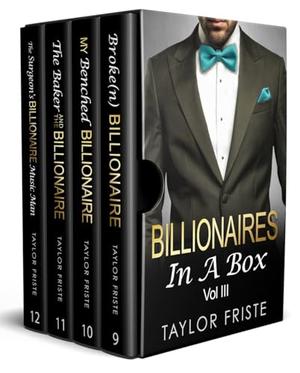 Vol III Billionaires in a Box: Four Contemporary Romances by Taylor Friste