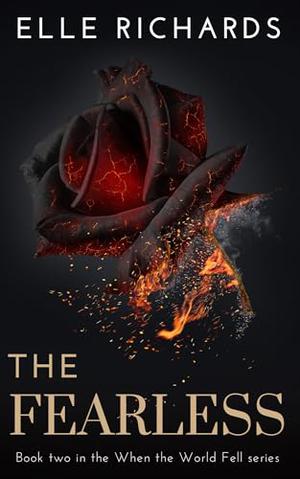 The Fearless: A zombie apocalypse romance by Elle Richards