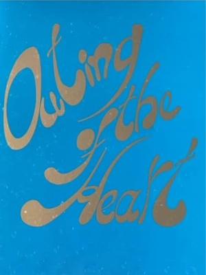 Outing of the Heart by Ayodele Forster