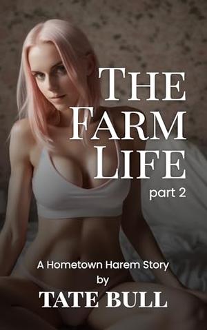 The Farm Life (part #2)