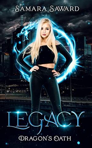 Legacy by Samara Saward