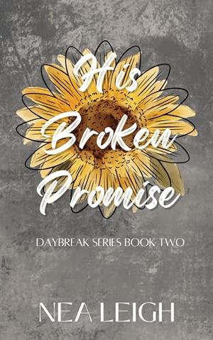His Broken Promise (Daybreak #2)