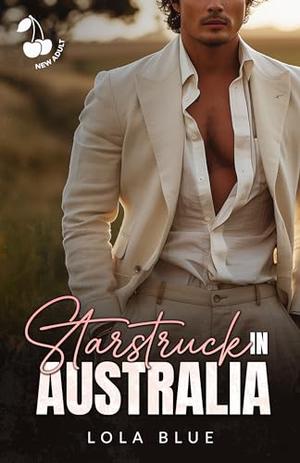 Starstruck in Australia by Lola Blue, Cherry publishing