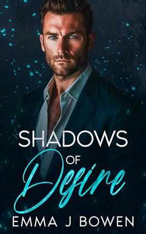 Shadows of Desire by Emma J. Bowen