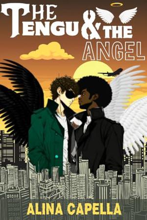 The Tengu And The Angel by Alina Capella
