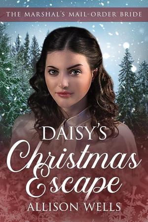 Daisy's Christmas Escape by Allison Wells