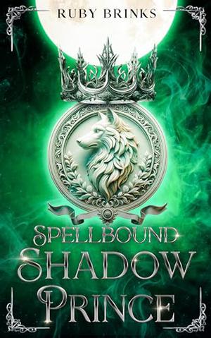 Spellbound Shadow Prince: Enemies to Lovers Shifter Paranormal Romance by Ruby Brinks