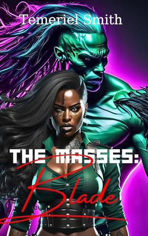 The Masses: Blade: The Gift (The Masses: The Gift #3)