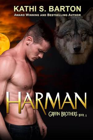 Harman by Kathi S. Barton