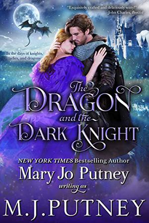 The Dragon and the Dark Knight by M.J. Putney