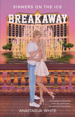 Breakaway - Special Edition by Anastasija White