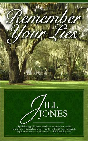 Remember Your Lies by Jill Jones