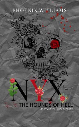 Nyx: The Hounds of Hell by Phoenix Williams