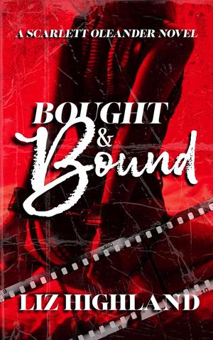 Bought & Bound by Liz Highland