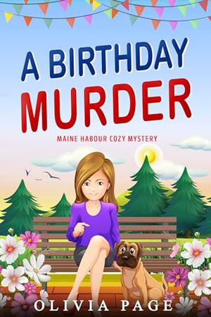 A Birthday Getaway: Maine Harbour Cozy Mystery by Olivia Page