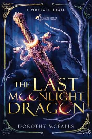 The Last Moonlight Dragon by Dorothy McFalls