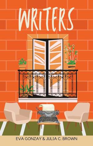 Writers by Eva Gonzay, Julia C. Brown