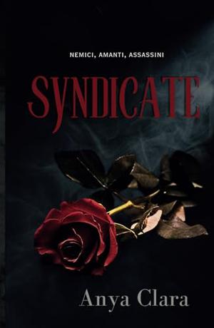 Syndicate by Anya Clara