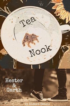 Tea Nook Hester and Garth: A Forbidden Spiritual Cafe Erotic Romance by Eldora Deasil