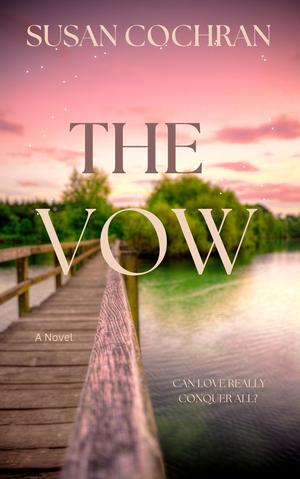 The Vow by Susan Cochran