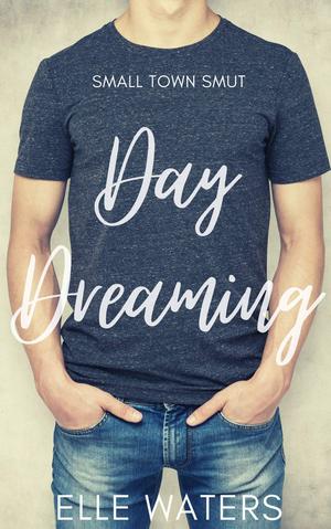 Day Dreaming by Elle Waters