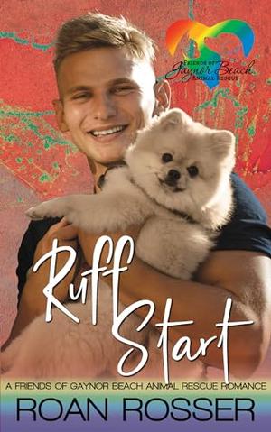Ruff Start by Roan Rosser