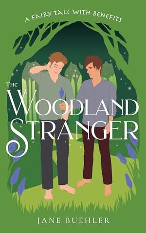 The Woodland Stranger: A Fairy Tale with Benefits (Sylvania #4)