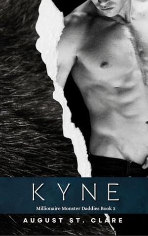 Kyne (Millionaire Monster Daddies #3)