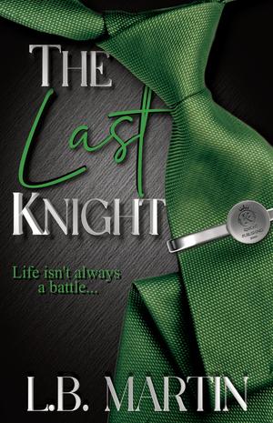 The Last Knight (Knight Publishing) by L.B. Martin