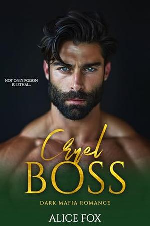 Cruel Boss by Alice Fox