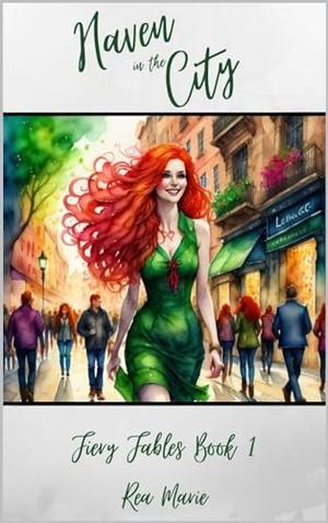 Haven in the City : Fiery Fables Book: 1 by Rea Marie