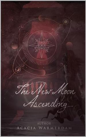 The New Moon Ascending by Acacia Warmerdam