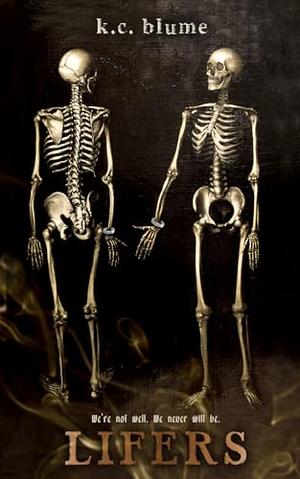 Lifers by K.C. Blume