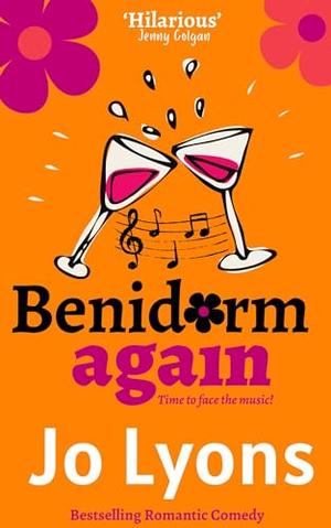Benidorm again: The BRAND NEW laugh-out-loud sequel to Benidorm, actually. by Jo Lyons