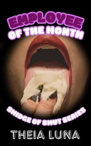 Employee of the Month by Theia Luna