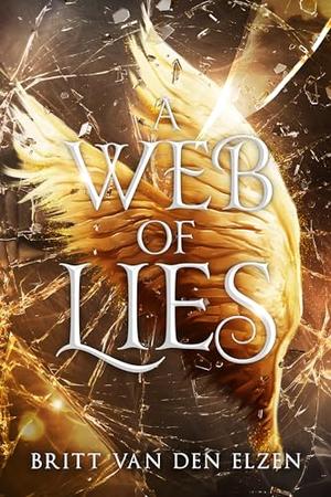 A Web of Lies by Britt van den Elzen