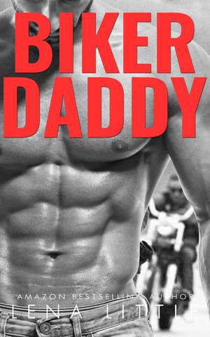 Biker Daddy by Lena Little
