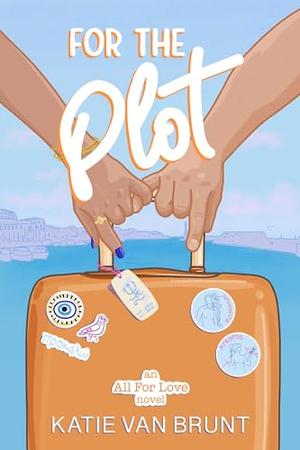 For the Plot by Katie Van Brunt