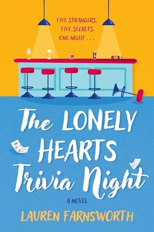 The Lonely Hearts Trivia Night by Lauren Farnsworth