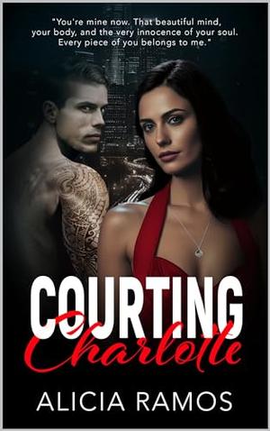 Courting Charlotte by Alicia Ramos
